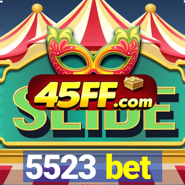 5523 bet